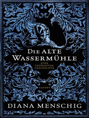 cover image of Die alte Wassermühle